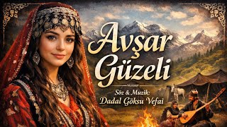 Avşar Güzeli Dadal Göksu