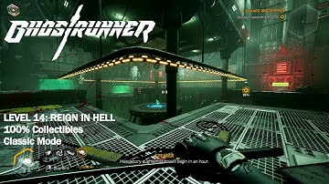 Ghostrunner - Level 14: Reign In Hell (Classic Mode, 100% Collectibles)