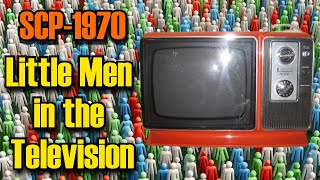 TV Comes Alive with Microscopic People! | SCP-1970 Reading