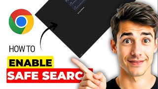 How To Turn On Safe Search Filter In Chrome Easiest Way 2025 Guide