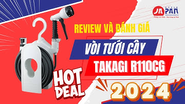 Review và đánh giá vòi tưới cây Takagi R110CG - Hot nhất 2024