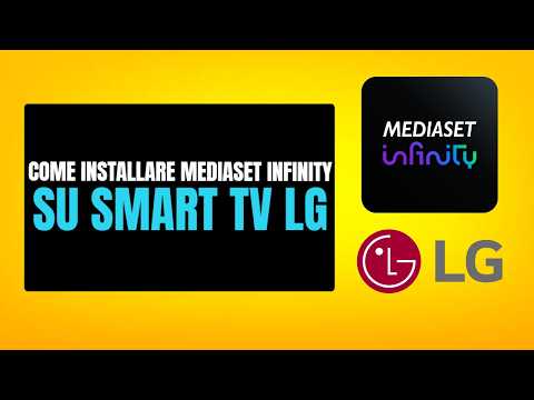 Video Come Installare Mediaset Infinity Su Smart TV LG