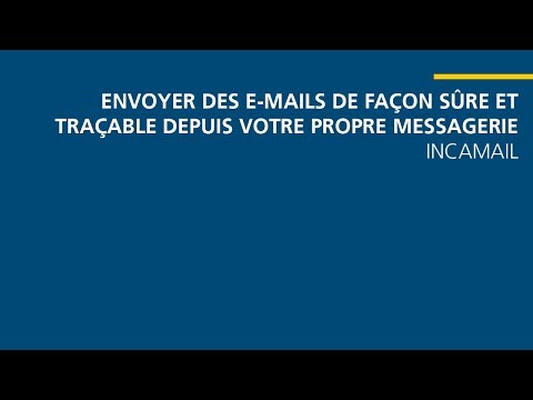 Envoyer des e-mails de façon sûre et traçable depuis votre propre messagerie I Tutorial