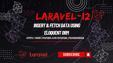 📌 Laravel Tutorial – Insert & Fetch Data Using Eloquent ORM | Complete Beginners Guide