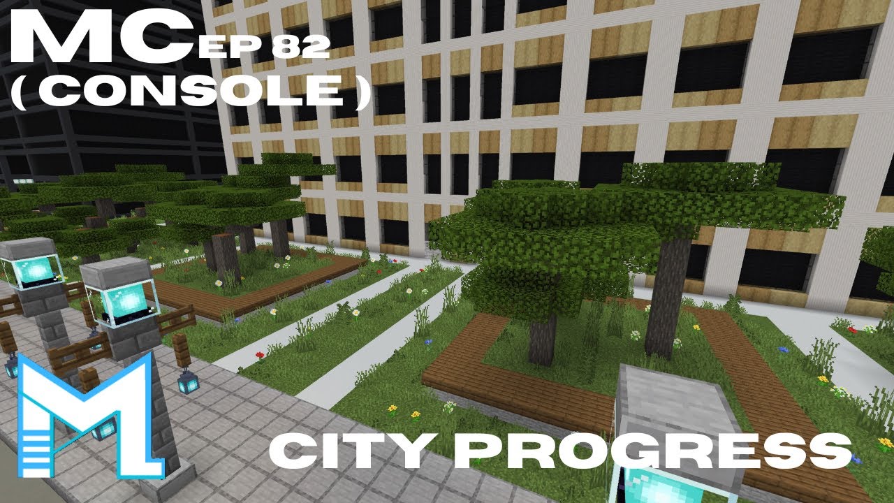 MINECRAFT CITY PROGRESS ( CONSOLE ) PART 82 - YouTube