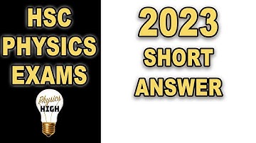The answers to the HSC Physics exam Short answer section