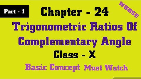 Chapter 24 Class 10 Trigonometric Ratios Of Complementary Angle With Basic Concept wbbse