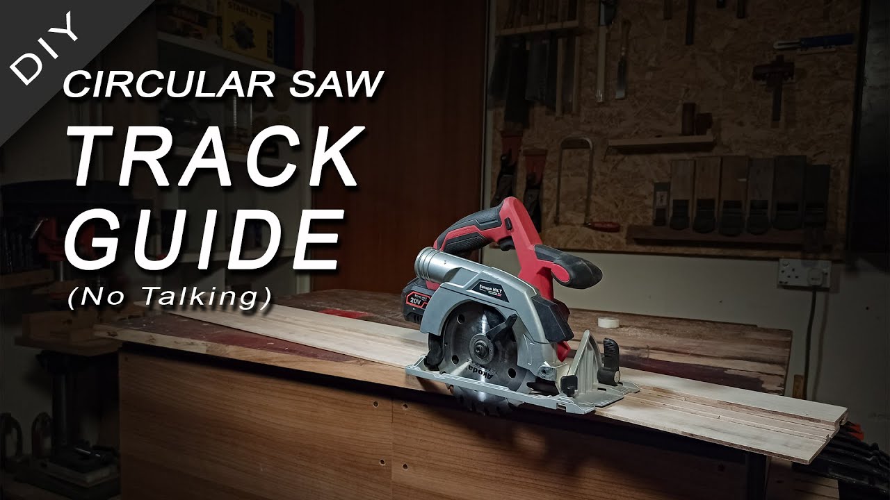 DIY Circular Saw Track Guide YouTube