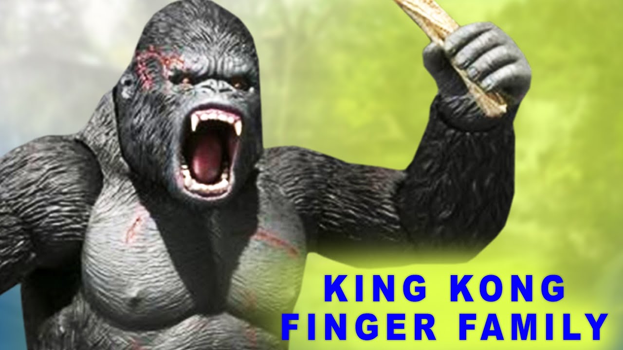 King kong Daddy Finger family Rhymes King kong Finger family Songs for children YouTube