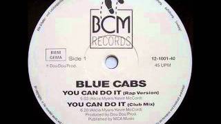 Blue Cabs - You Can Do It Rap 1987(Italo-Euro disco)