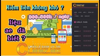 Chẵn lẻ bank | Huyền Thoại CLMM.ME Quay Trở Lại Với Giao Diện Mới CLMMZ.ME