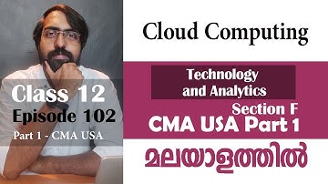 Cloud Computing | Technology and Analytics | Section F | Part 1 | Episode 102