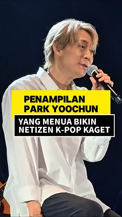 PENAMPILAN YOOCHUN YG TAMBAH TUA BIKIN NETIZEN KAGET #tvxq #jyj #parkyoochun #kpop #idol