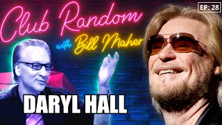 Daryl Hall | Club Random with Bill Maher