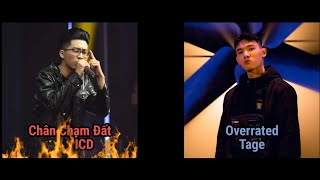 Những pha bẻ lyric của Tage dành cho iCD ( Chân Chạm Đất vs Overrated )