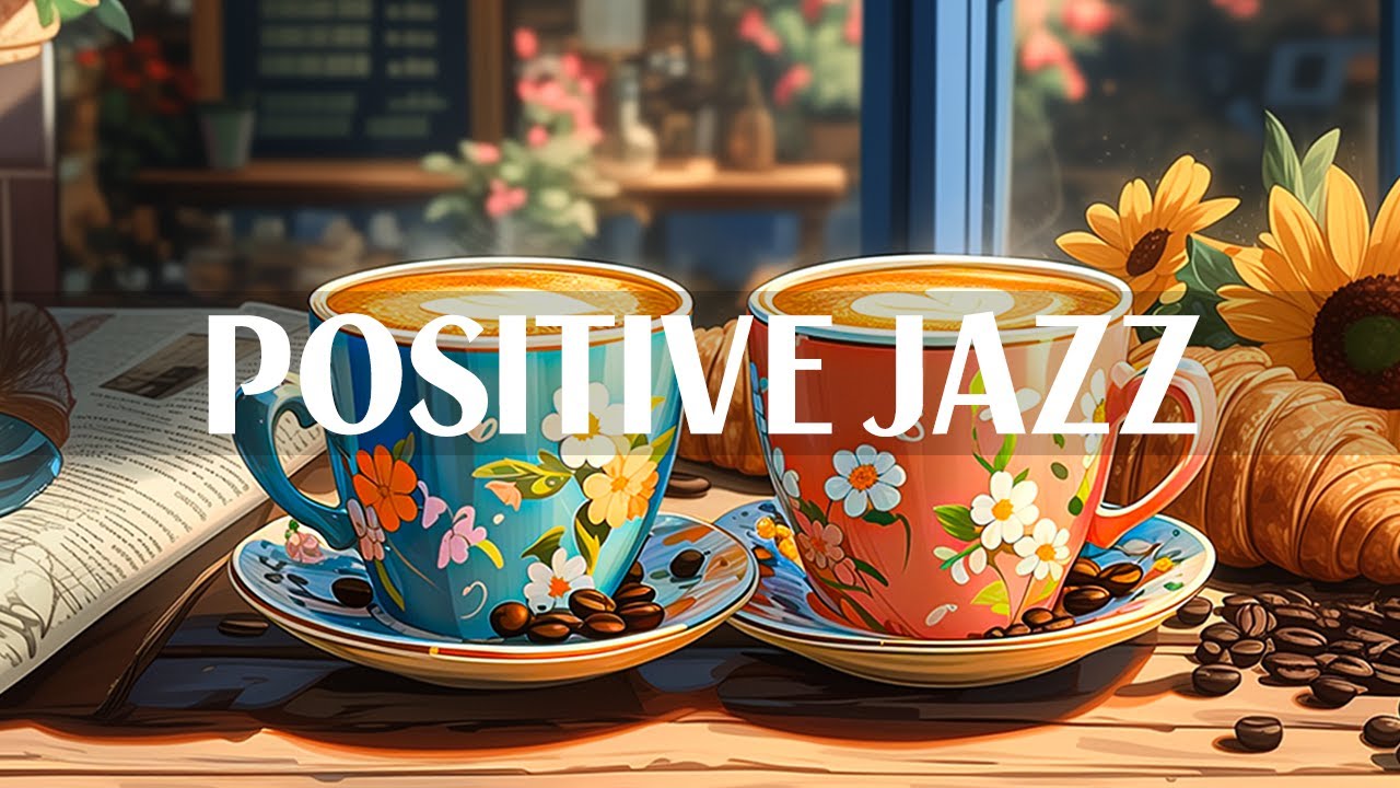 Positive May Jazz   Relaxing Jazz Music  Soft Rhythmic Bossa Nova instrumental for Upbeat Mood