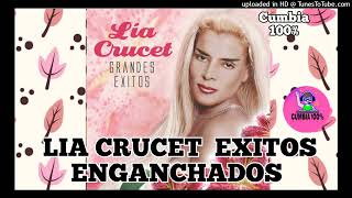 LIA CRUCET - ENGANCHADOS (CUMBIA 💯%)