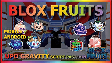 BLOX FRUITS Script No Key UPDATE GRAVITY AUTO FARM FRUIT, FRUIT FINDER, HOP SERVER (EZ FRUIT)☄️⭐