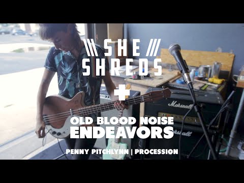 She Shreds | Old Blood | Custom Scheme | Procession | Penny Pitchlynn