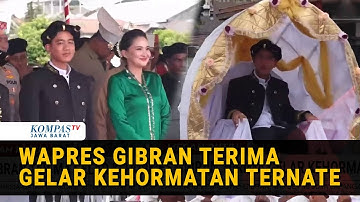 Kunjungan ke Maluku Utara, Wapres Gibran Diberi Gelar Kehormatan "Kaicil Kastela"