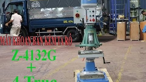 Máy khoan bàn kèm ta rô kết hợp đầu khoan 4 trục di chuyển model Z4132G | Cơ Khí Ngọc Như