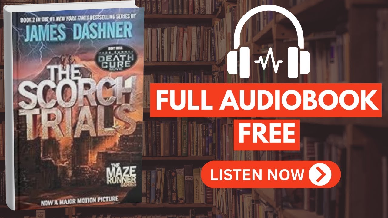 The Scorch Trials (The Maze Runner, Book 2) by James Dashner [Full