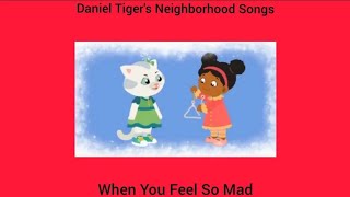 Daniel Tiger's Neighborhood Songs: When You Feel So Mad
