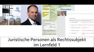 Juristische Personen als Rechtssubjekt im Lernfeld 1
