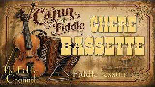 Chere Bassette (fiddle lesson)