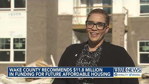 Wake County recommending $11.8 million in funding for affordable housing