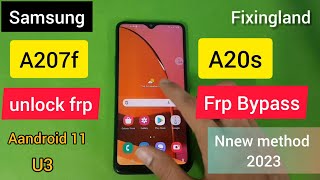 FRP bypass / SAMSUONG A20s (A207f) android 11 U3 FRP bypass / Remove FRP/NEW Method 2023