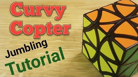 Curvy Copter Jumbling Tutorial