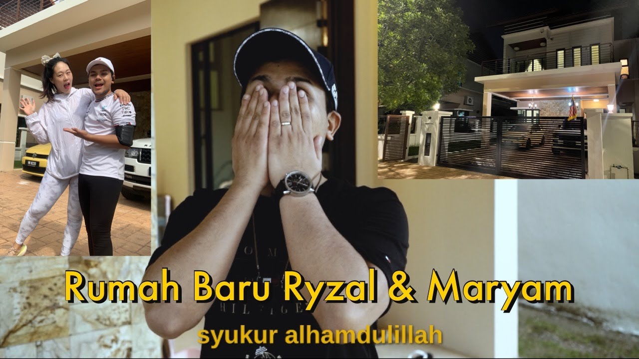 Rumah Baru Ryzal & Maryam - Rumah Ke-3 Dalam Setahun