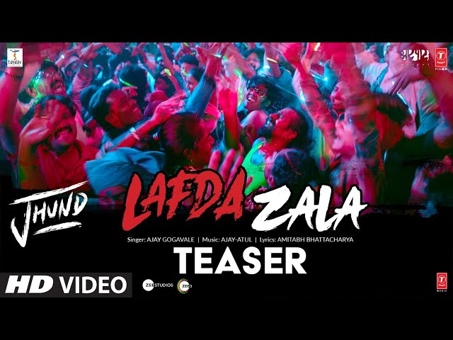 LAFDA ZALA (Teaser) Jhund | Amitabh Bachchan | Ajay-Atul | Nagraj | Amitabh B | Bhushan Kumar class=