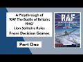 RAF The Battle of Britain: 1940 from Decision Games Playthrough Part 1