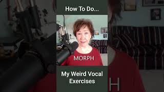 Clip from 'Weird Vocal Exercises'...  The HOW is everything!