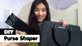 { DIY Purse Shaper }