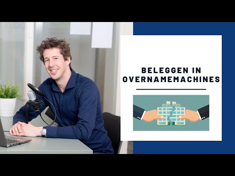 Hoe te beleggen in overnamemachines met Michael Gielkens