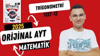 2025 Orijinal Ayt Matematik Çözümleri Tri̇gonometri̇ Test-12 Soru Bankası Tam Çözüm Serisi