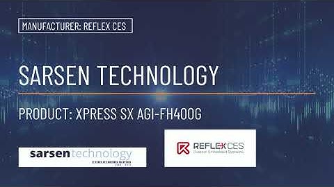 Product Overview | REFLEX CES | XpressSX AGI FH400G
