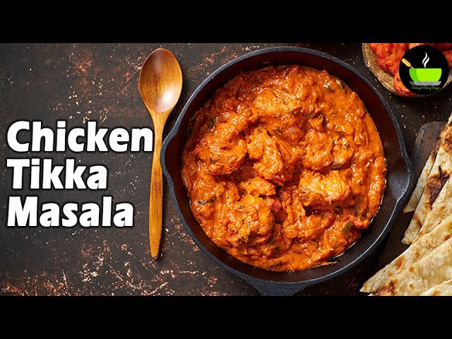 Chicken Tikka Masala | How to make chicken tikka masala | Chicken Recipes | Chicken Tikka Gravy | She Cooks