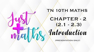 TN 10th Maths | Chapter 2 | Numbers and Sequences | Sections 2.1 - 2.3 | Introduction | By Aarthy