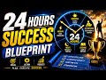 24 Hour Success Blueprint.