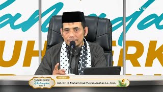 Bagaimana Kita Menyambut Ramadan - Ust. Dr. Muh. Yusran Anshar, Lc., MA