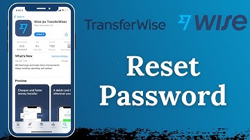 How to Reset Forgotten Password in TransferWise | Wise Password Recovery