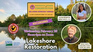 Minnesota Women in Conservation Webinar: Lakeshore Restoration, February 25, 2026