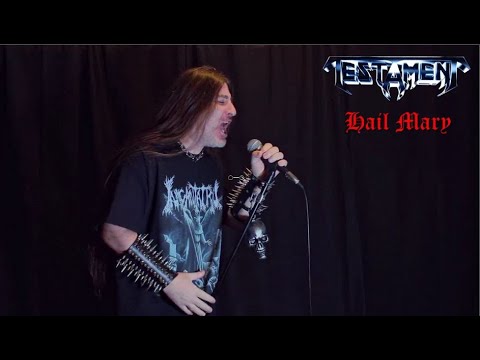 Testament " Hail Mary " ( vocal cover )