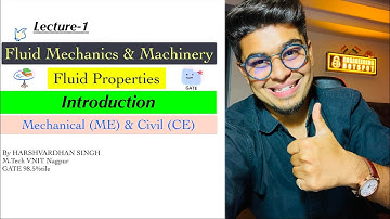 Fluid Mechanics | Fluid Properties Lec-1 | Introduction | for GATE - ME, CE by Harshvardhan Sir