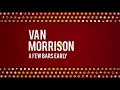 Van Morrison - A Few Bars Early (Official Audio)