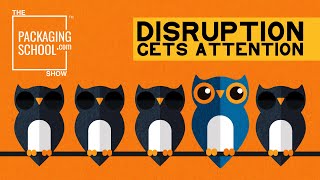 Disruption Gets Attention